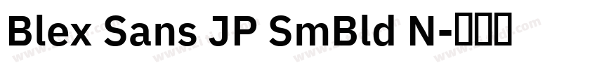 Blex Sans JP SmBld N字体转换
